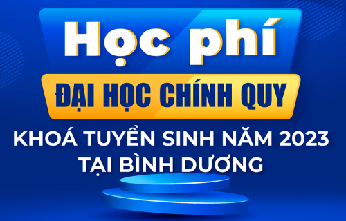 Học phí đại học chính quy khóa tuyển sinh năm 2023 tại Bình Dương