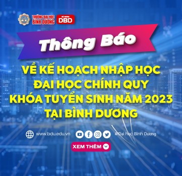 Kế hoạch nhập học đại học chính quy khóa tuyển sinh năm 2023 tại Bình Dương